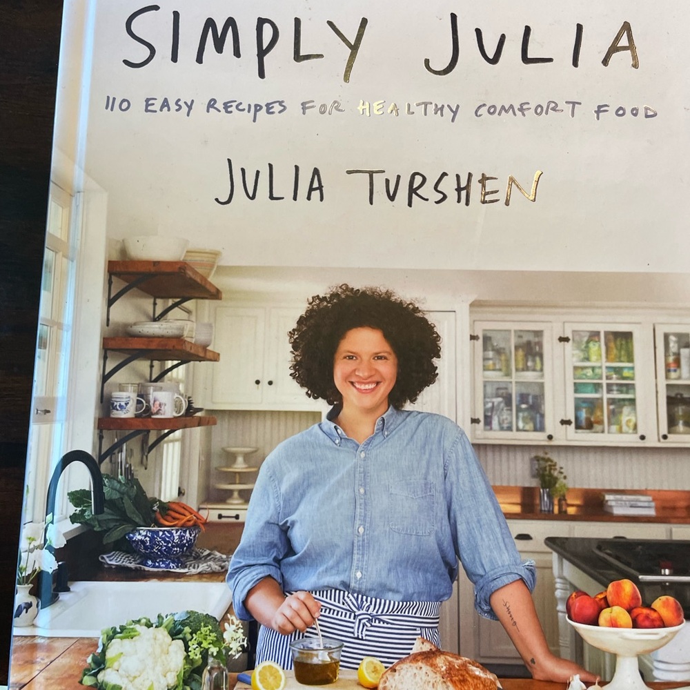 Simply Julia Cookbook by Julia Turshen